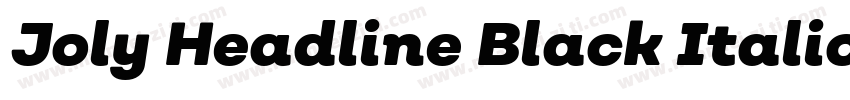 Joly Headline Black Italic字体转换